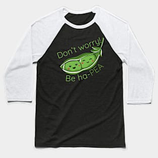 Vegetable Pun Be Ha-PEA Baseball T-Shirt